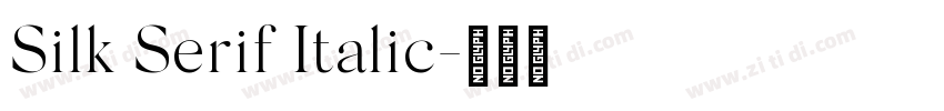 Silk Serif Italic字体转换
